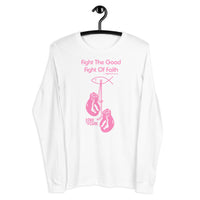 Fight the Good Fight (Pink long-sleeve)