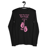 Fight the Good Fight (Pink long-sleeve)